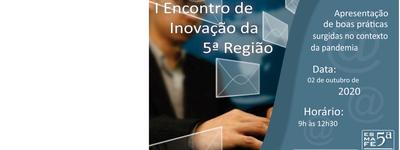 Imagem: I Encontro de Inovação da 5ª Região