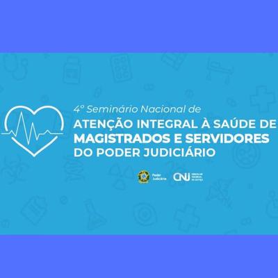 Imagem: CNJ realiza seminário sobre saúde dos magistrados e servidores do Poder Judiciário