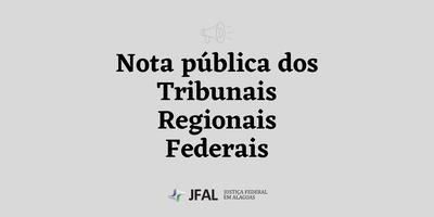 Imagem: Nota pública dos presidentes dos Tribunais Regionais Federais