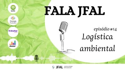 Imagem: Podcast discute a gestão do Plano de Logística Sustentável da JFAL