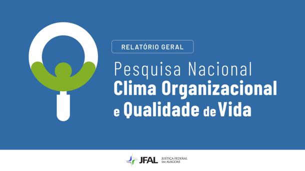 Imagem: Pesquisa aponta avanços significativos no âmbito da JFAL sobre qualidade de vida e clima organizacional