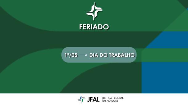Imagem: Plantão Judiciário da Justiça Federal em Alagoas (JFAL) estará em funcionamento durante o feriado.