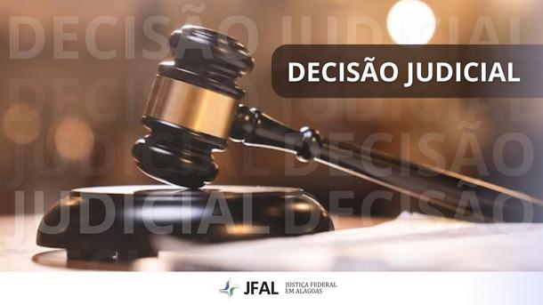 Imagem: Decisão é da 13ª Vara Federal