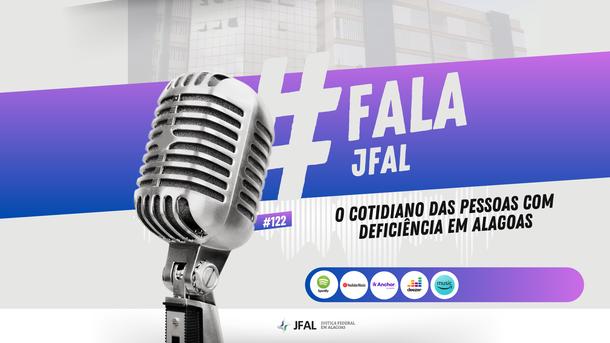 Imagem: No mês de setembro, tema é debatido no novo episódio do #FalaJFAL